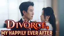 Divorce My Happily Ever After Full Movie