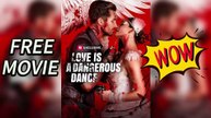Love Is a Dangerous Dance Full movie