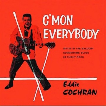 Party Song #36: C'Mon Everybody - Eddie Cochran (1958)(From 1,001 Party Songs)