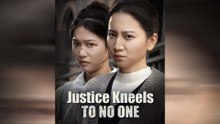 JUSTICE KNEEL TO NO ONE