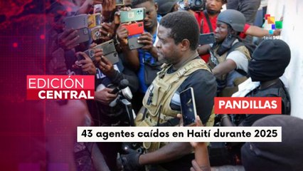 Edición Central 12 - 12 - 25: 43 Agentes policiales caídos en la guerra contra las pandillas