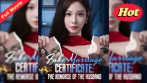 Fake Marriage Certificate The Remorse Of The Husband – Full HD Movie