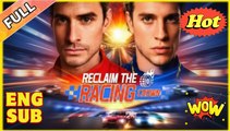 Reclaim The Racing Crown - Full Movie