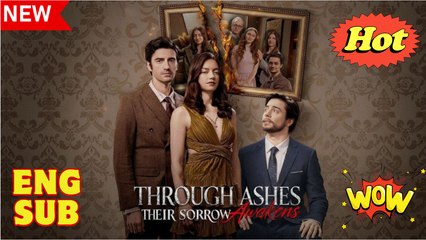 Through Ashes Their Sorrow Awakens - Full Movie