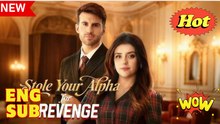 Stole Your Alpha for Revenge (2025) - FULL [Eng Sub]