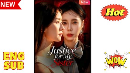 Justice for My Sister (2025) – Web Dramma [Eng Sub]