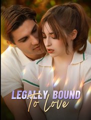Legally Bound To Love - Drama FULL MOVIES ENGLISH SUB