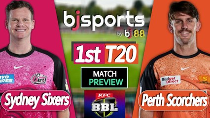 BBL 2025-26 | Perth Scorchers VS Sydney Sixers 1st T20 Match Preview |