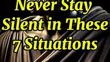 Never Stay Silent in These 7 Situations.