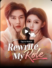 REWRITE MY ROLE - Drama FULL MOVIES ENGLISH SUB