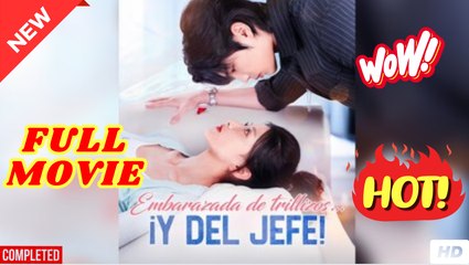 Embarazada De Trillizos… ¡y Del Jefe! (Doblado) Episodio Completo
