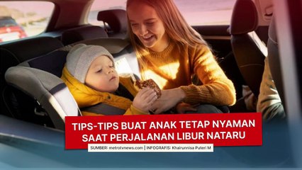 Tips-Tips Buat Anak Tetap Nyaman Saat Perjalanan Libur Nataru