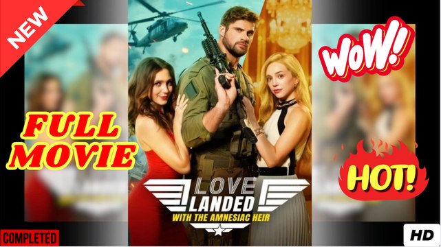 Love Landed With the Amnesiac Heir Full Episode