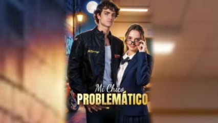 Mi Chico PROBLEMÁTICO en Español