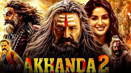 AKHANDA 2: THAANDAVAM (2025 Part 1) New Superhit Hindi Dubbed Full Movie HD 1080P