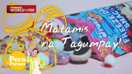 Freeze dried snacks, manamis-namis ang kita! | Pera Paraan