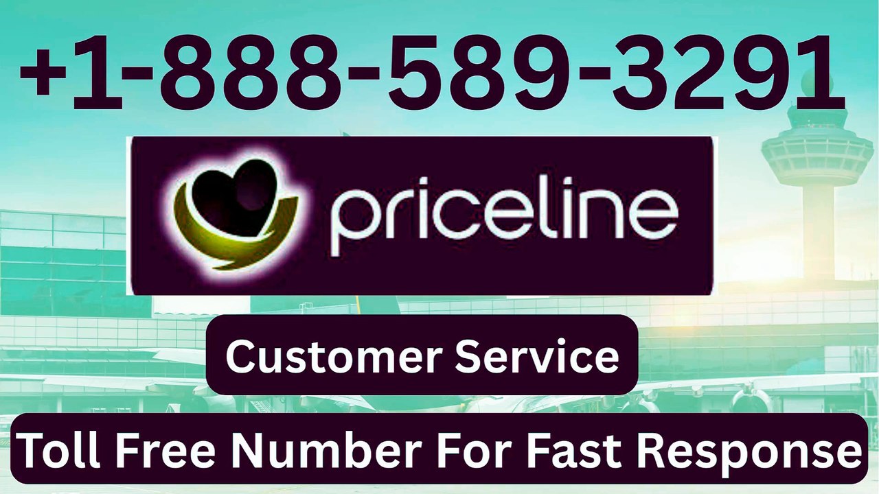 Priceline ®️ Customer Service: Phone, Email, or Chat Options : A Complete Guide
