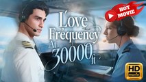 Love Frequency At 30,000 Feet Hd - Drama Shortfilms Hot