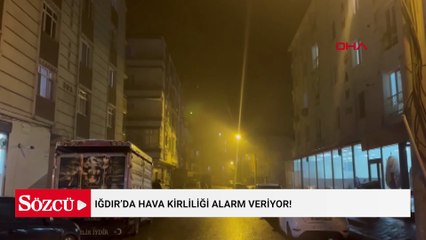 Iğdır’da hava kirliliği alarm veriyor!