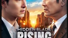 Hidden Blade Rising Storm Chinese Drama - English Sub