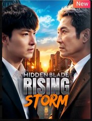 Hidden Blade Rising Storm Chinese Drama - English Sub