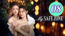 My Safe Zone Episode 8 Engsub