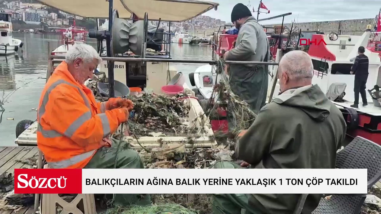 Balıkçıların ağına balık yerine yaklaşık 1 ton çöp takıldı