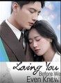 Loving You Before We Even Knew (2025 – FULL [Eng Sub])