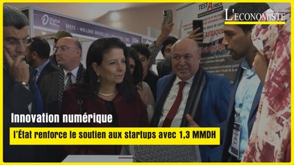 Innovation numérique : l’État renforce le soutien aux startups avec 1,3 MMDH