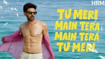 Tu Meri Main Tera Main Tera Tu Meri - Title Track | Kartik Aaryan | HRM | 2025.