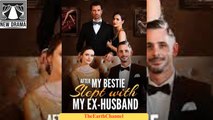 After My Bestie Slept With My Ex-Husband (2025 – FULL [Eng Sub])