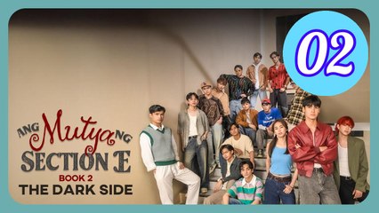 Ang Mutya ng Section E 2 Episode 2 Engsub