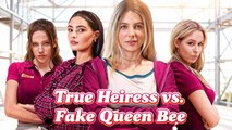 True Heiress Vs Fake Queen Bee- Rich Girl Showdown #NEW