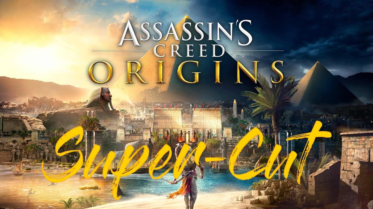 Assassin’s Creed Origins (Part 2) - Super-Schnitt