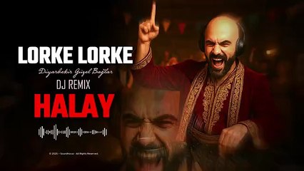 LORKE // DiYARBEKiR GÜZEL BAĞLAR - HALAY // DJ REMIX 🔥 En Hızlı Halay | Yeni Versiyon