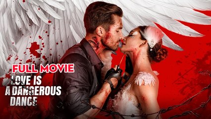 Love Is A Dangerous Dance - Full Movie