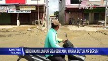 Minim Air, Ini Perjuangan Warga Aceh Tamiang Bersihkan Lumpur Sisa Bencana | KOMPAS PETANG