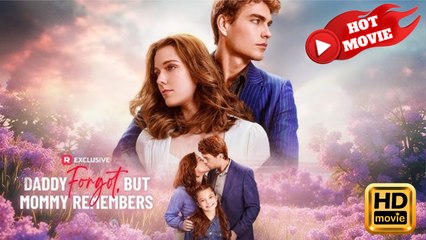 Daddy Forgot, but Mommy Remembers | Full Movie HD - Drama ShortFilms Hot