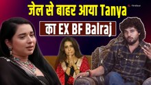 Tanya Mital का boyfriend Balraj Singh आया Jail से बाहर, क्या अब वो लेगा Zoya से बदल?
