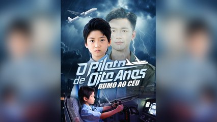 Piloto De Oito Anos Rumo Ao CéU EpisóDio Completo - Full Movie