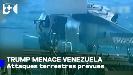 Trump prévient d'attaques terrestres contre le Venezuela