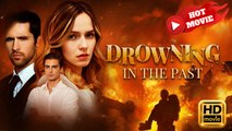 Drowning In The Past | Full Movie HD - Drama ShortFilms Hot