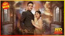 Contract Husband He Is Already Yours | Full Movie HD - Best Drama ShortFilms Hot Romance Love Heiress/Socialite
