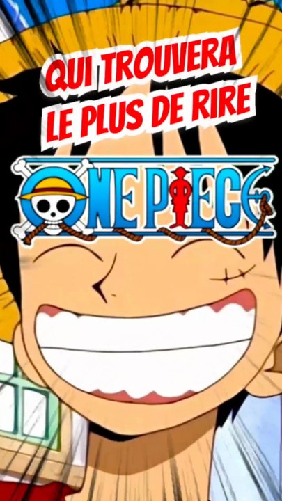 Qui trouvera le plus de personnages dans ONE PIECE avec son rire FEAT raizen et momodeste