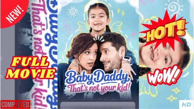 Baby Daddy That's Not Your Kid Full Movie
