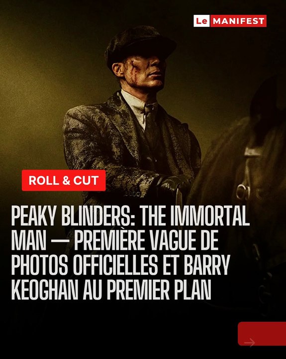 Le Manifest - 🚨🎩🔥 Peaky Blinders revient en force🎬🧢 Premières photos du film The Immortal Man : Barry Keoghan apparaît enfin dans l’univers culte de Tommy Shelby. Nouvelle ère, mêmes codes, tension maximale. Le mythe continue.
