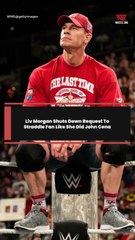 Liv Morgan Shuts Down Request To Straddle Fan Like She Did John Cena
