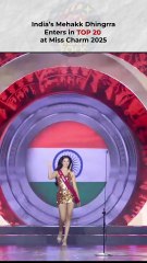 India's Mehakk Dhingrra enters Top 20 of Miss Charm 2025 #mehakdhingra #misscharm #india #shorts