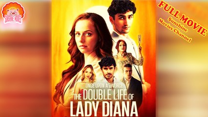 💖💝⭐Once Upon A Divorce - The Double Life Of Lady Diana 🐽 Short Films 2025 - Sunshine Movies Channel