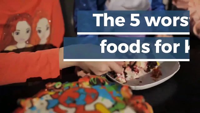 The 5 worst foods for kids